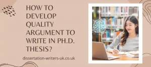 Develop Quality Argument to Write in Ph.D. Thesis