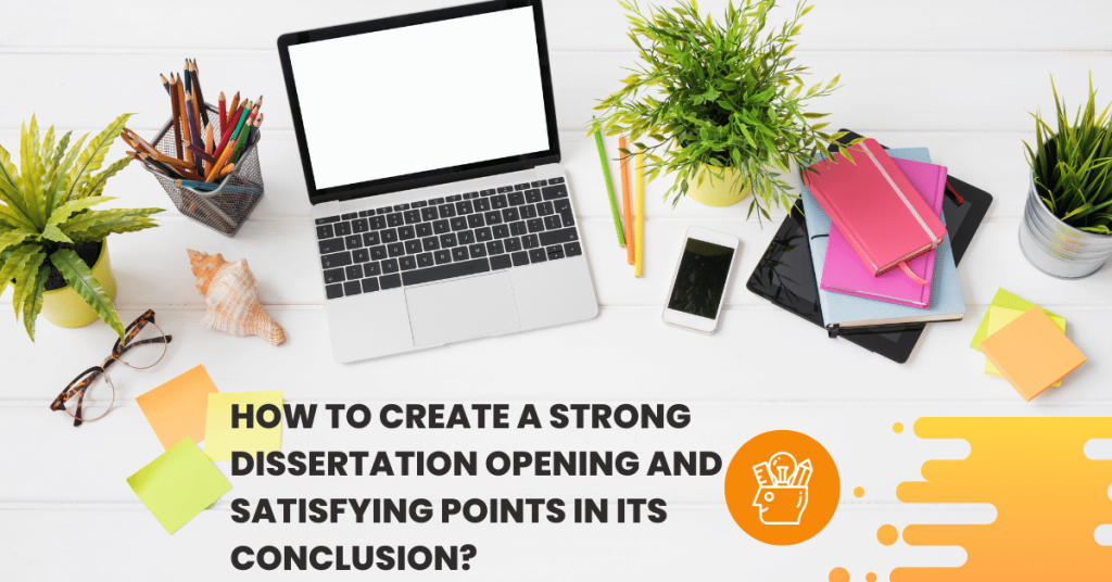 How To Create A Strong Dissertation